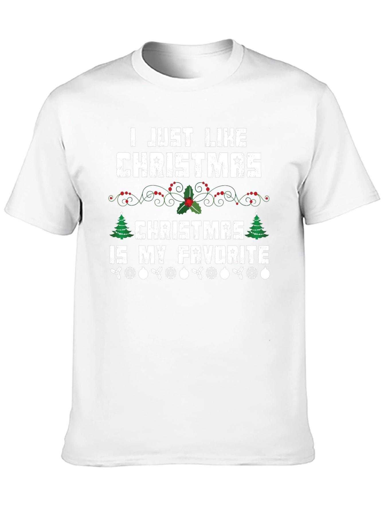 Funny Christmas T-Shirt: Christmas Is My Favorite