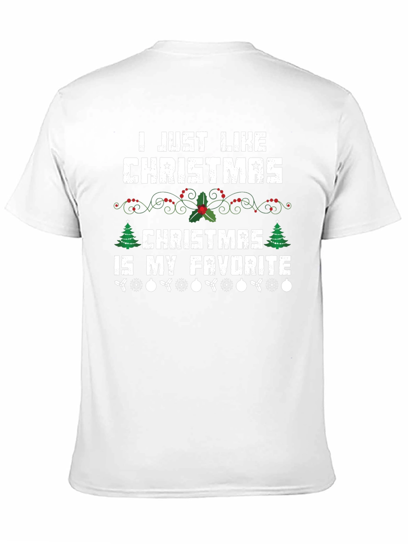 Funny Christmas T-Shirt: Christmas Is My Favorite
