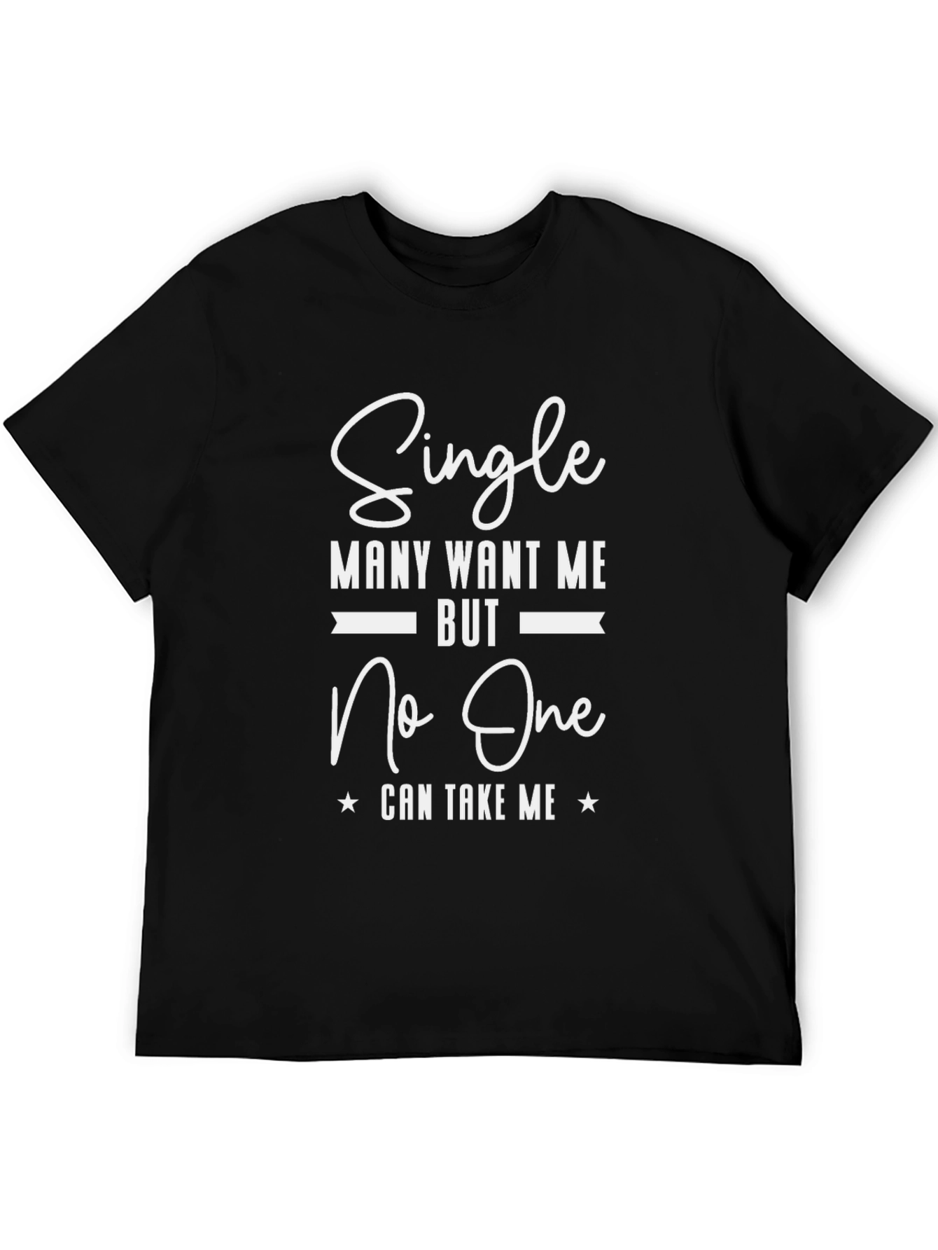 Single But Untouchable T-Shirt