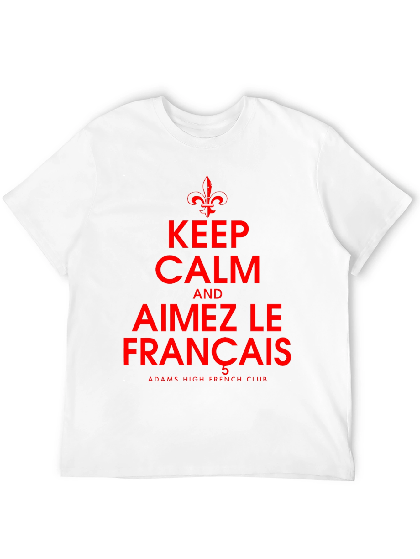 Keep Calm and Aimez Le Francais T-Shirt