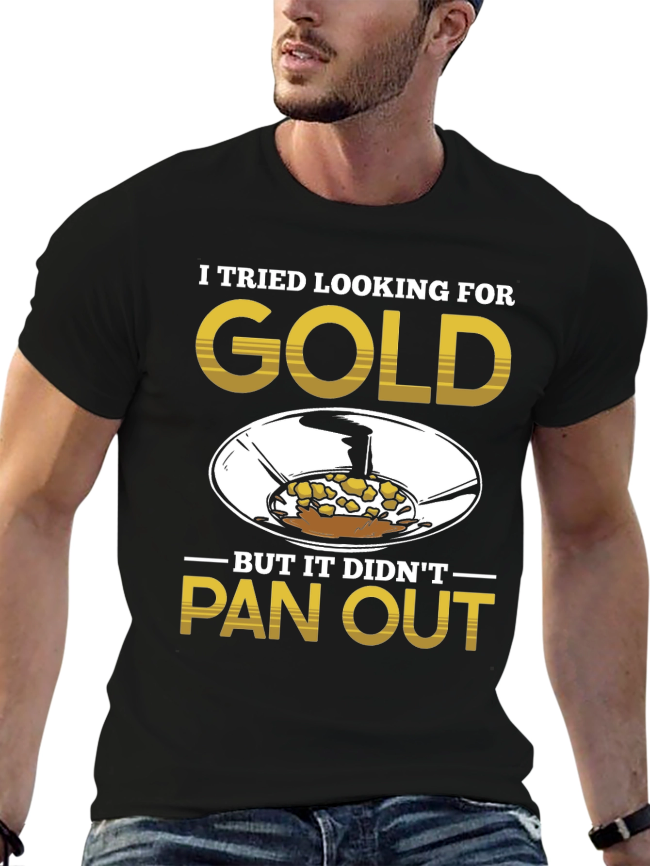 Gold Panning Humor T-Shirt