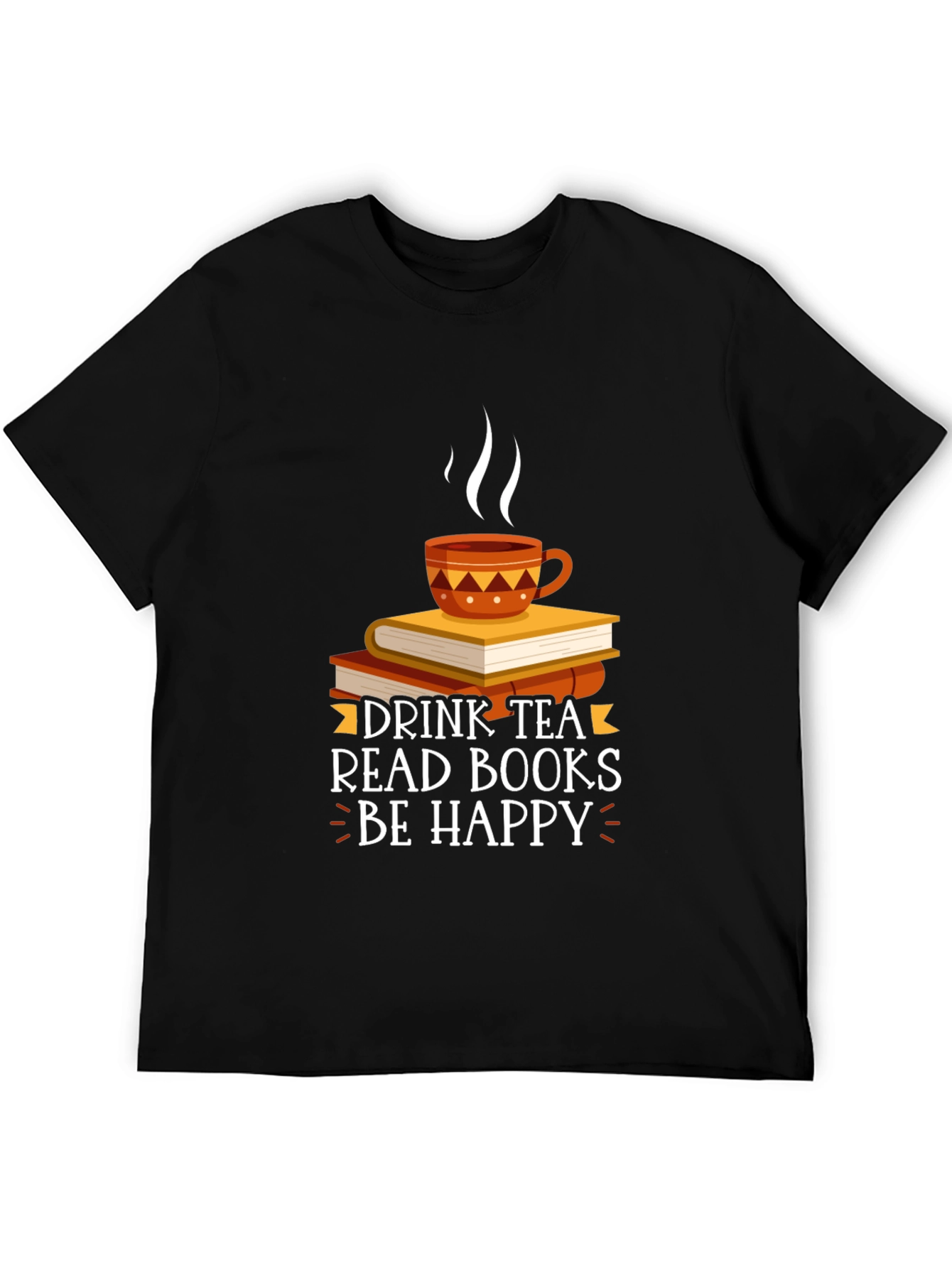 Drink Tea Read Books Be Happy T-Shirt