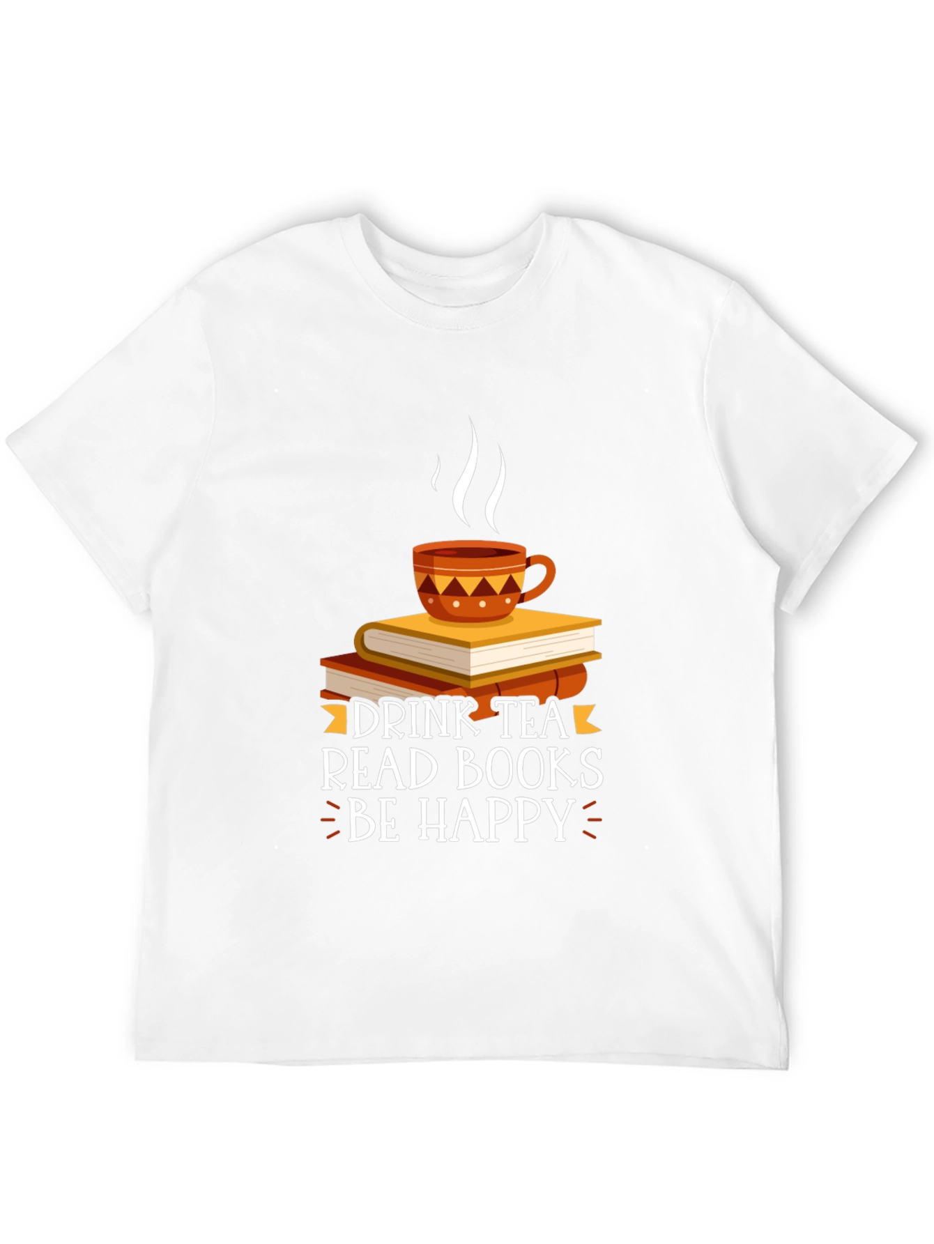 Drink Tea Read Books Be Happy T-Shirt