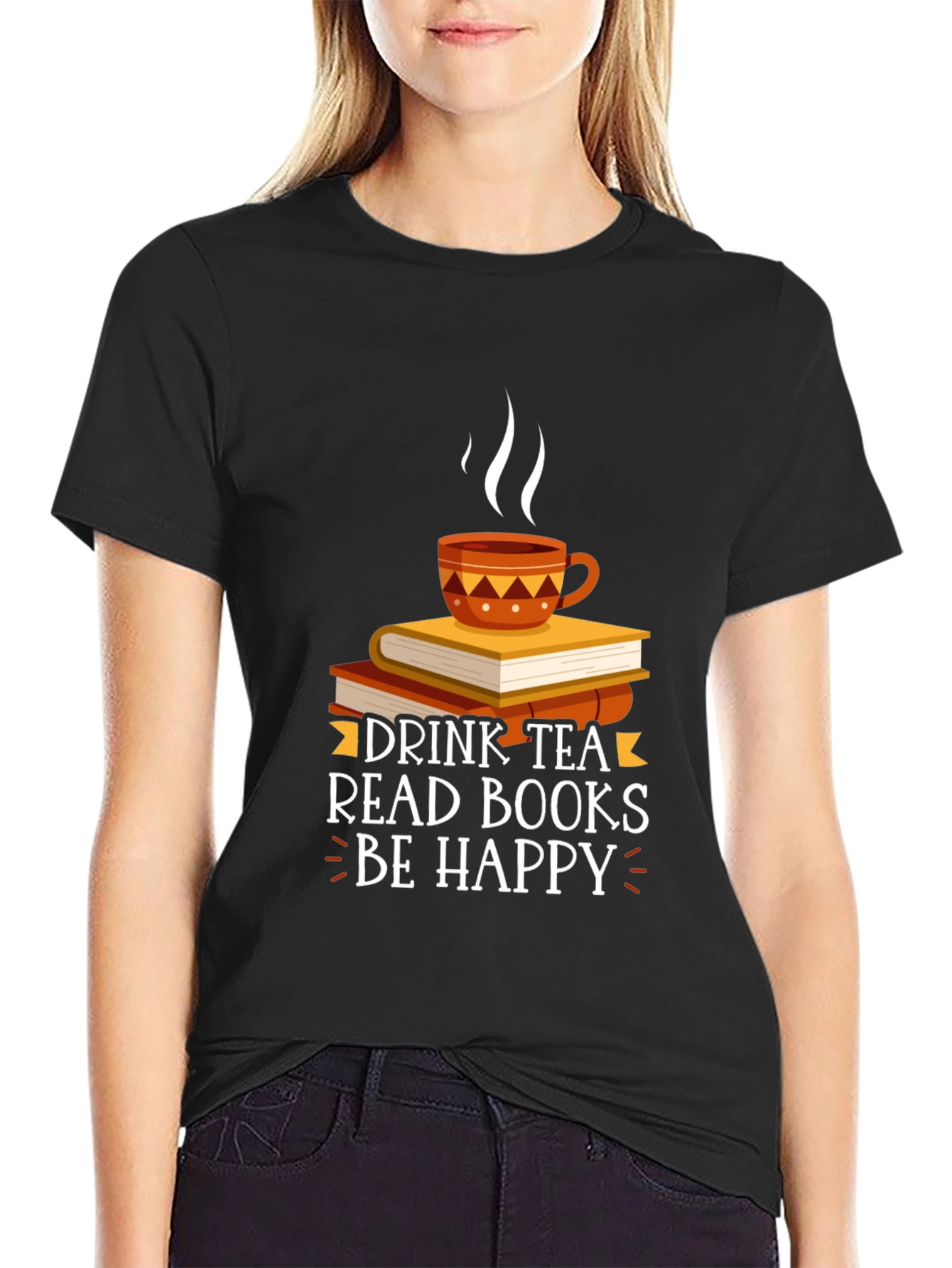 Drink Tea Read Books Be Happy T-Shirt
