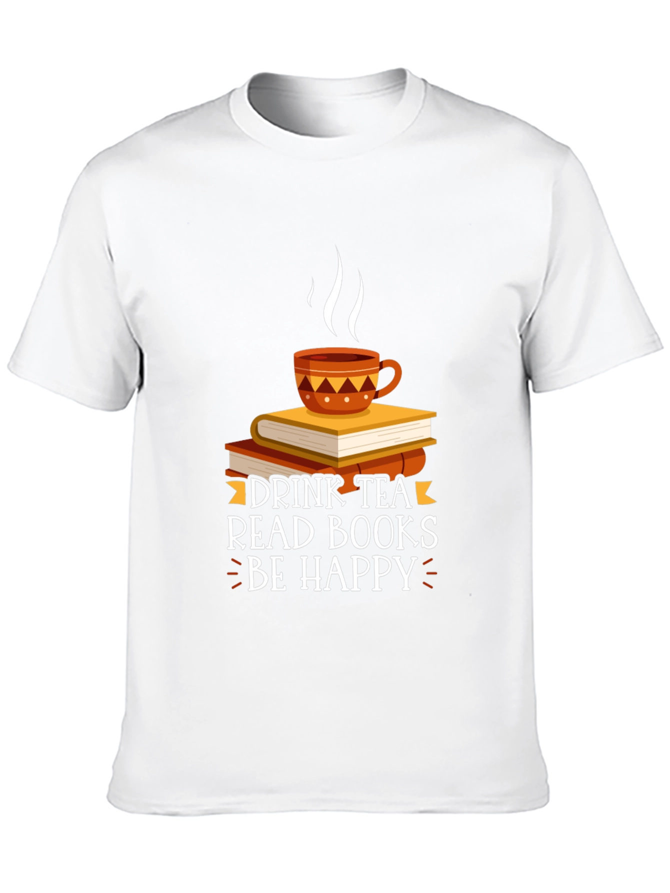 Drink Tea Read Books Be Happy T-Shirt