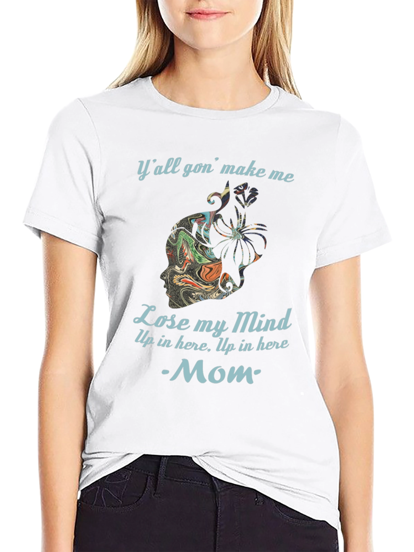 Lose My Mind Mom T-Shirt