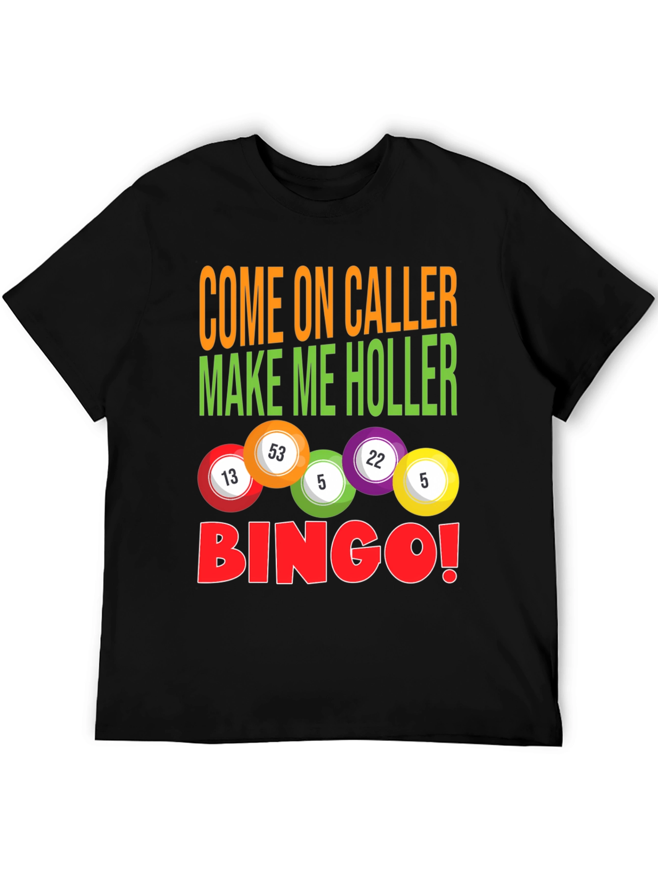 Bingo Caller T-Shirt - Luck and Humor!