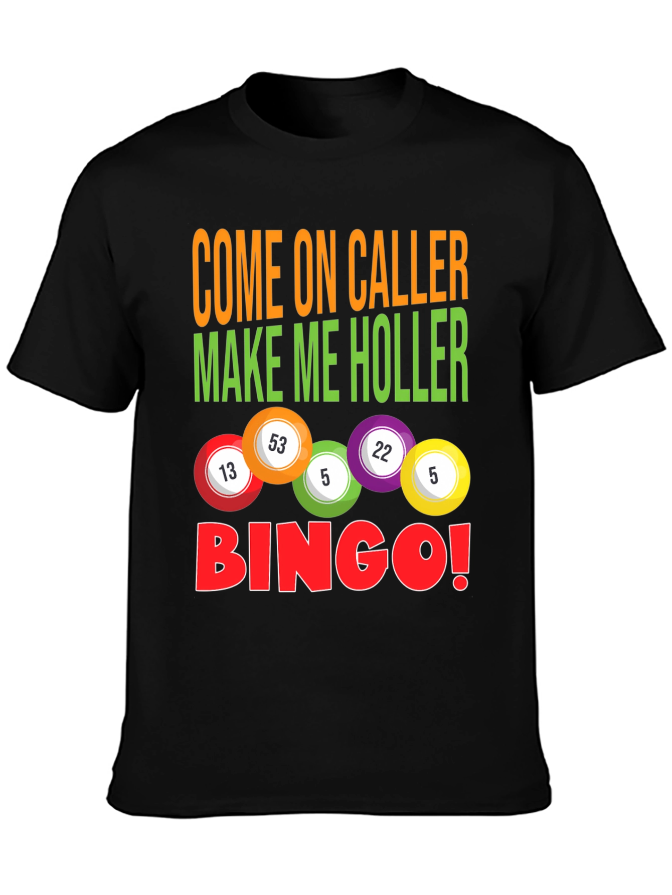 Bingo Caller T-Shirt - Luck and Humor!