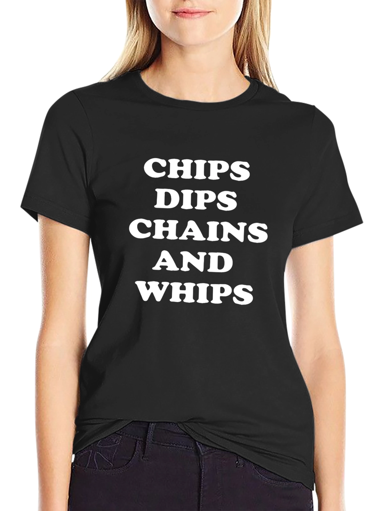 Chips Dips Chains Whips T-Shirt