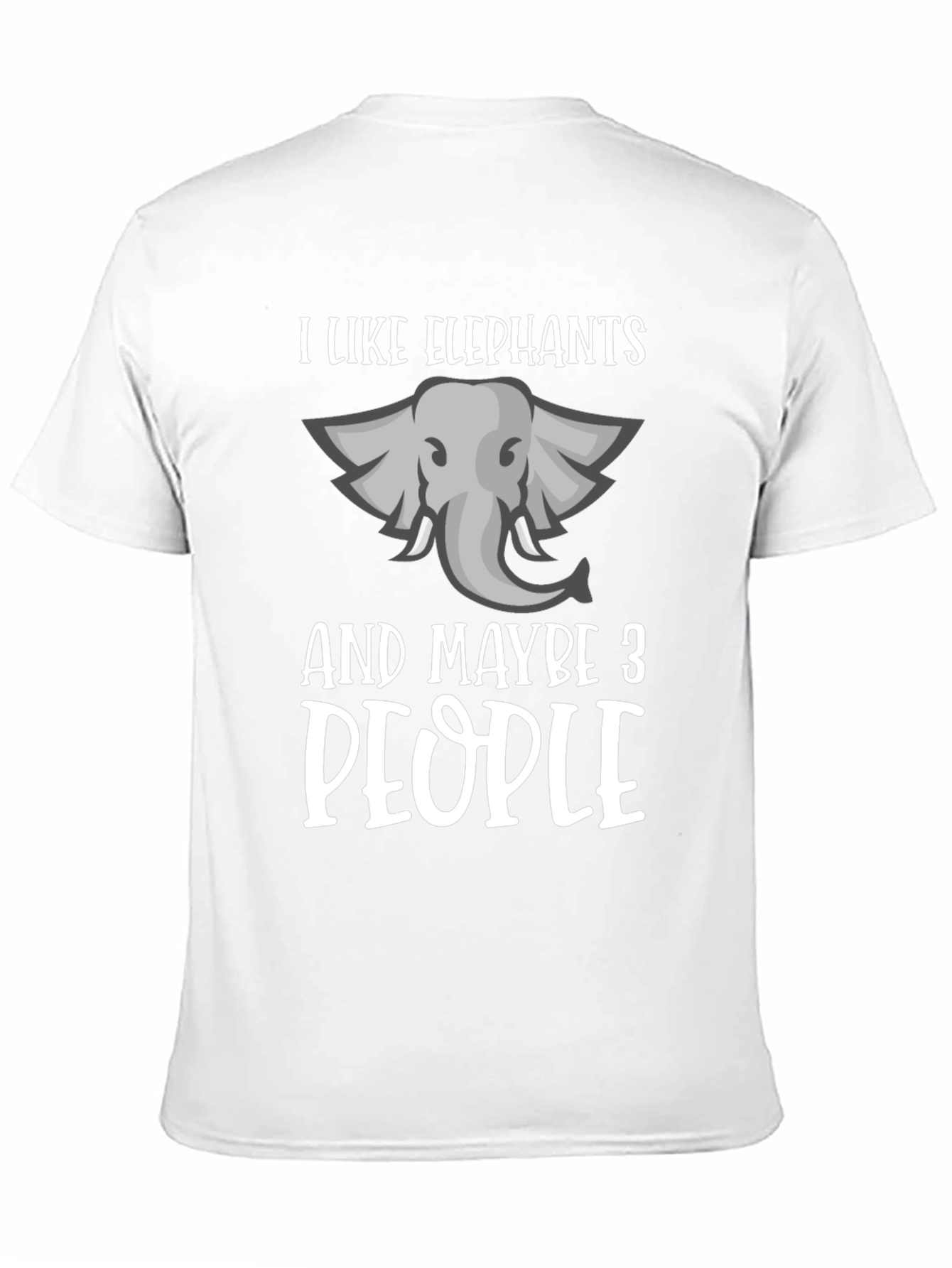 I Like Elephants & Maybe 3 People T-Shirt
