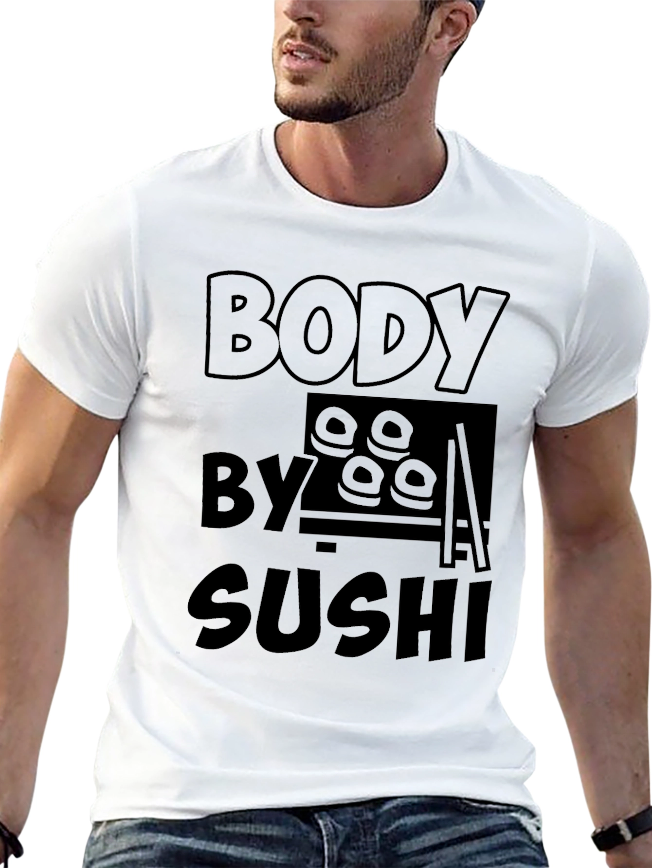 Body By Sushi - Funny Graphic T-Shirt
