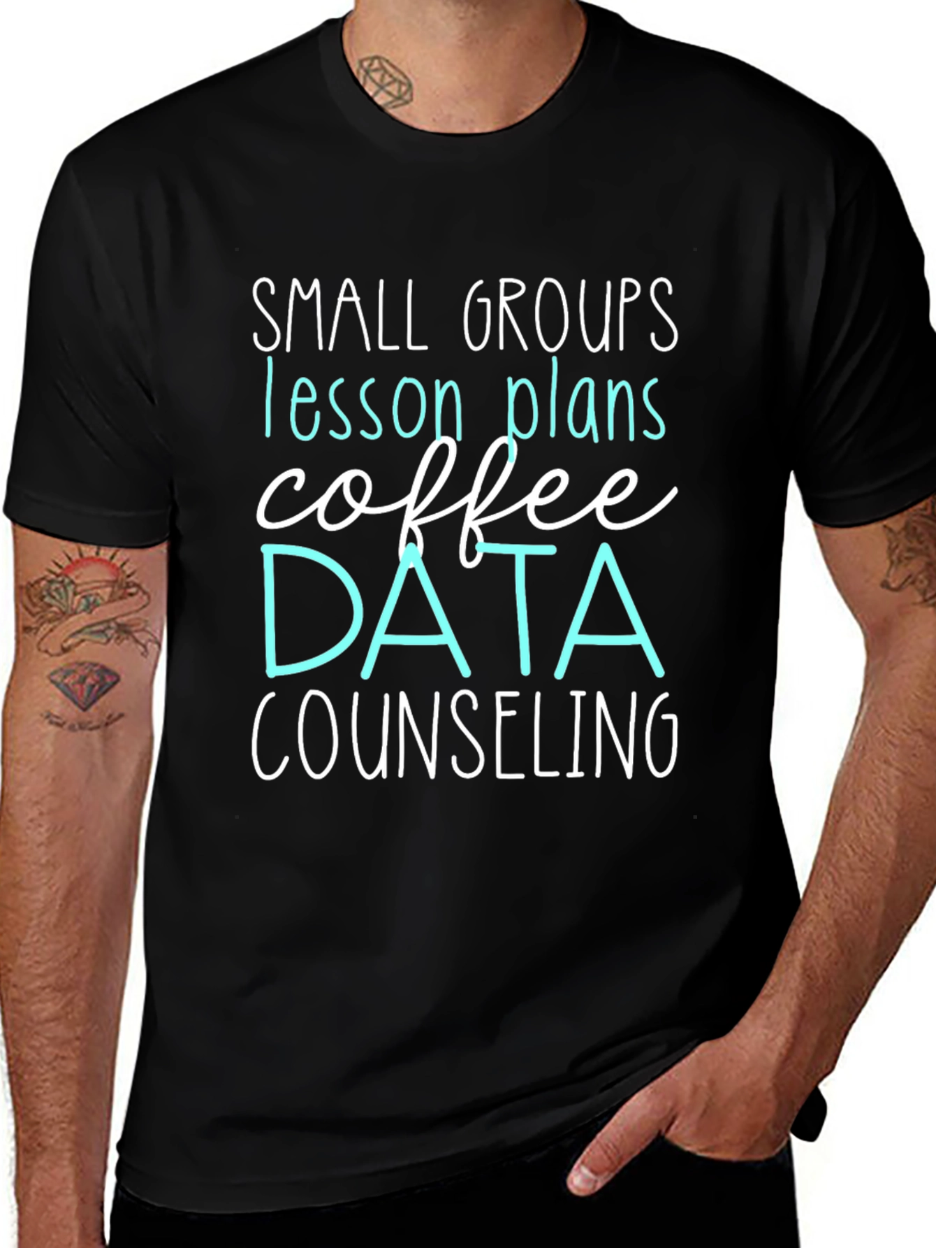Small Groups Teacher T-Shirt: Coffee Data Counseling