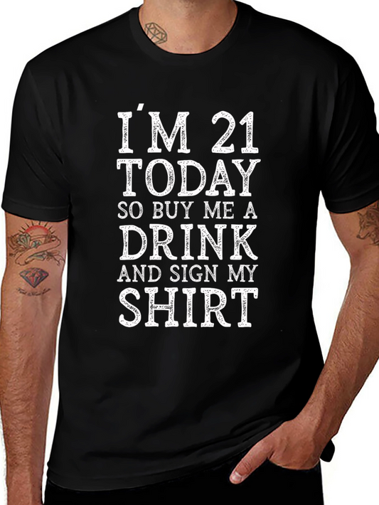 21st Birthday T-Shirt: Buy Me a Drink Shirt