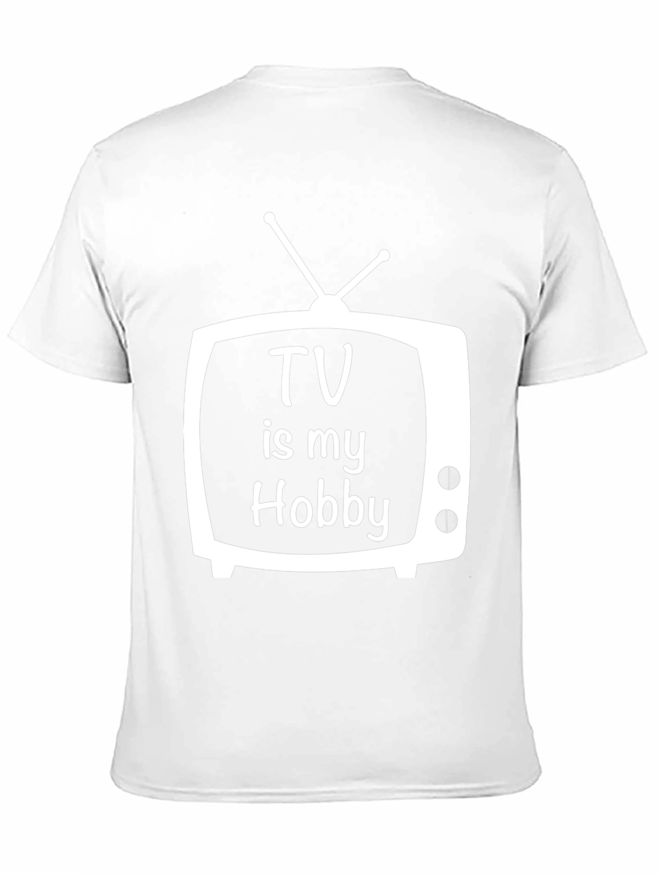 TV Is My Hobby T-Shirt