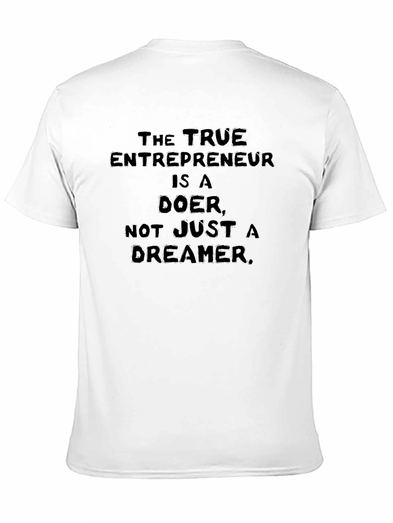 Entrepreneur Doer T-Shirt - Motivational Tee