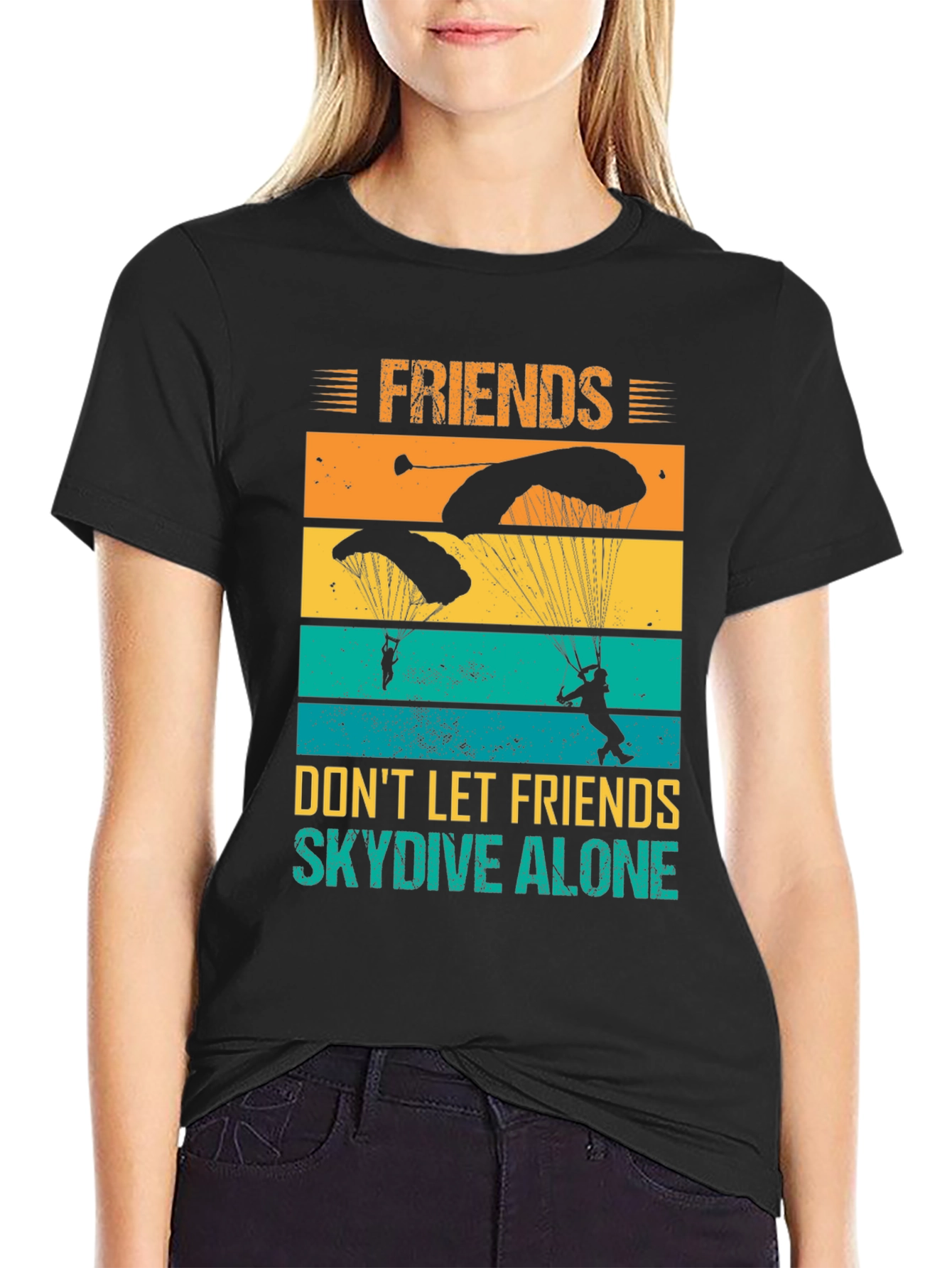 Friends Dont Let Friends Skydive Alone T-Shirt