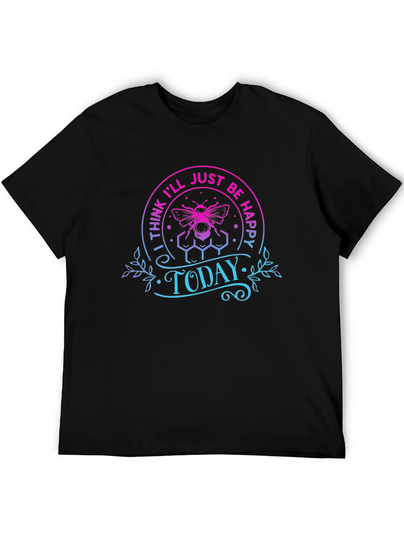 Bee Happy Today T-Shirt