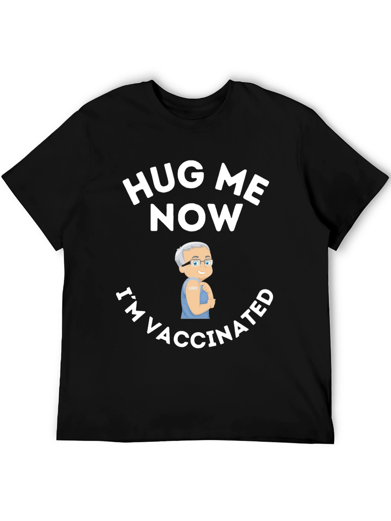 Hug Me Now Im Vaccinated T-Shirt