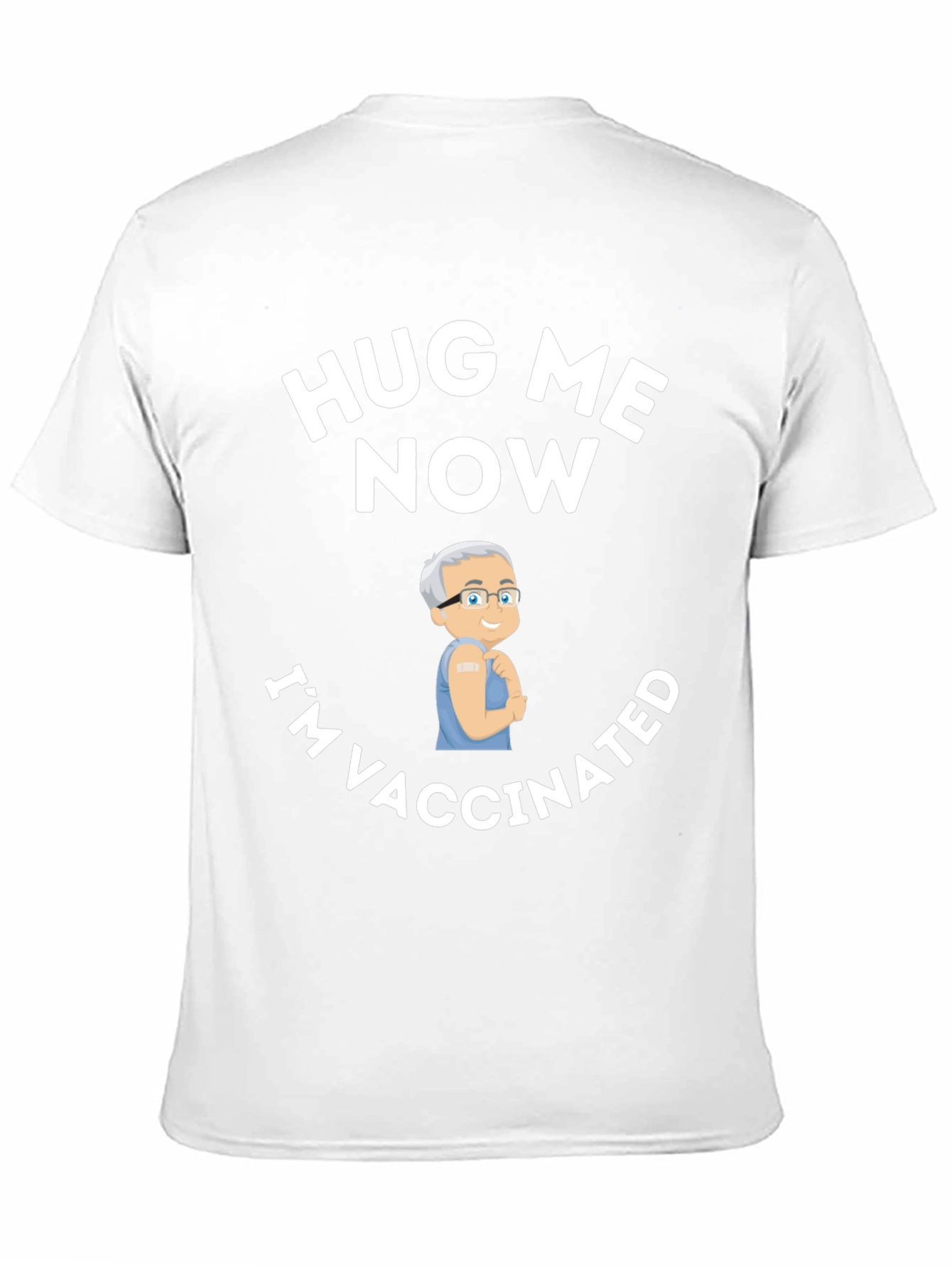 Hug Me Now Im Vaccinated T-Shirt