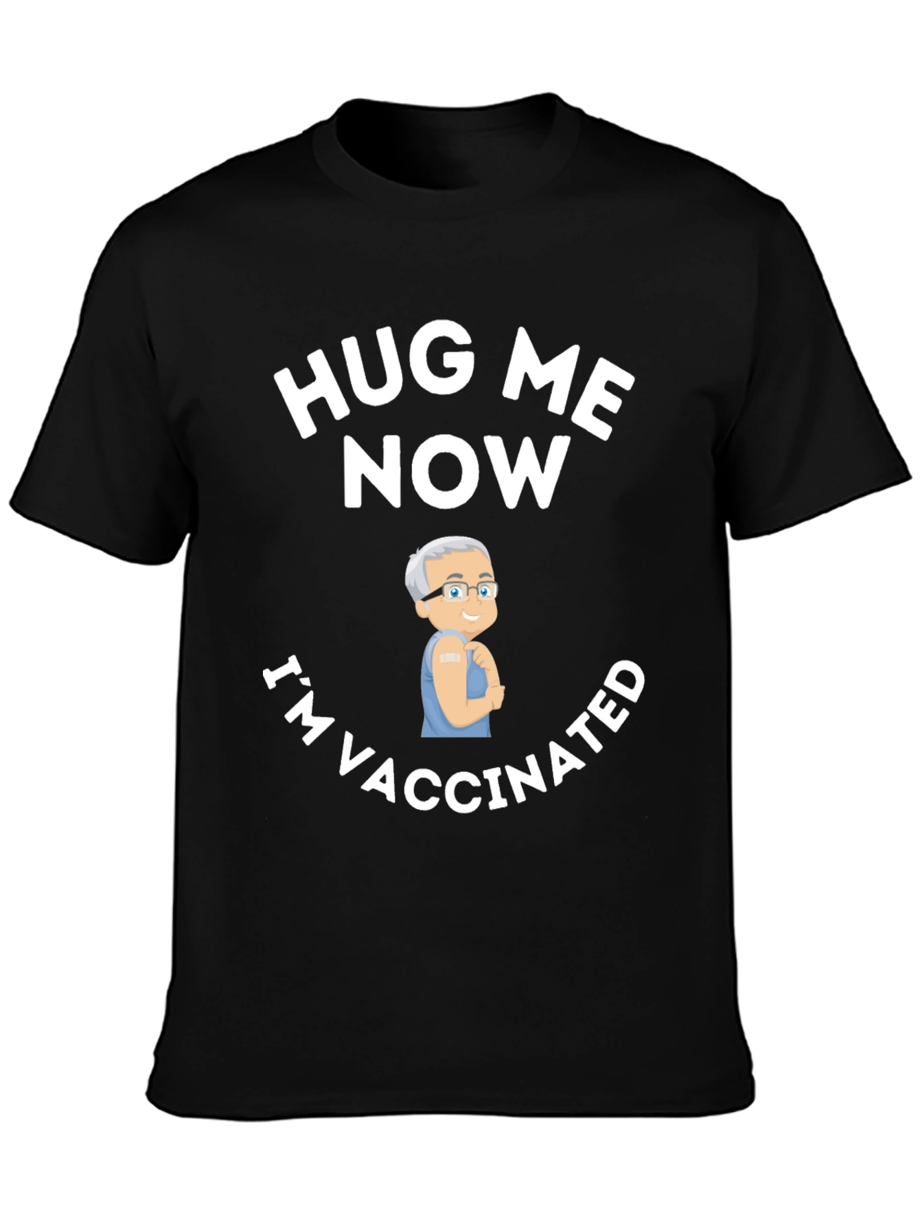 Hug Me Now Im Vaccinated T-Shirt