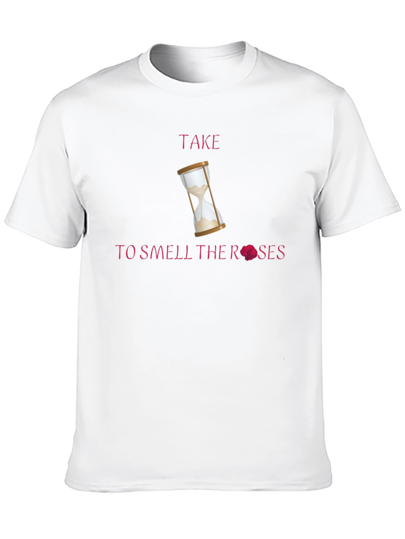Take Time T-Shirt with Hourglass & Rose Graphic