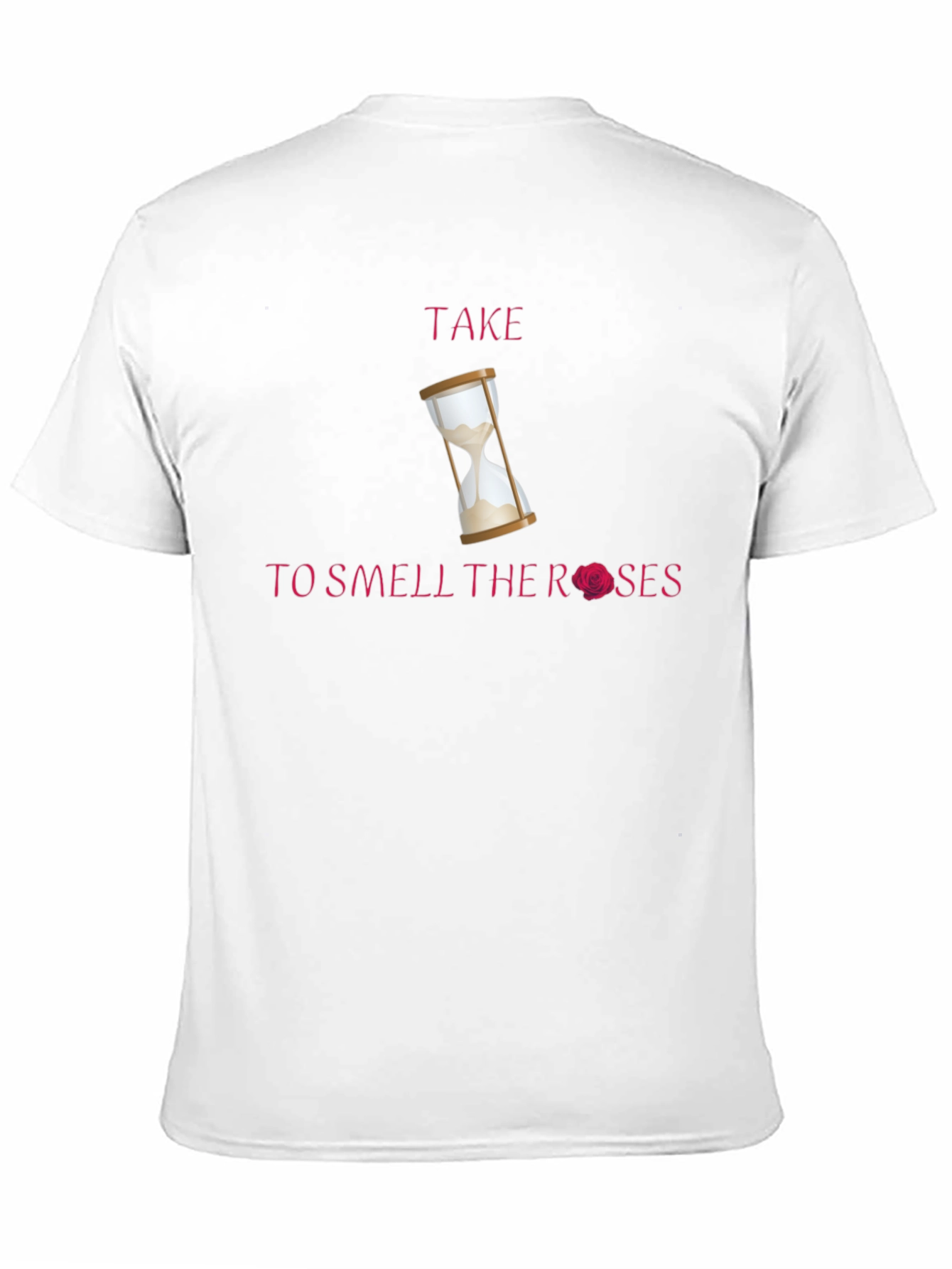 Take Time T-Shirt with Hourglass & Rose Graphic
