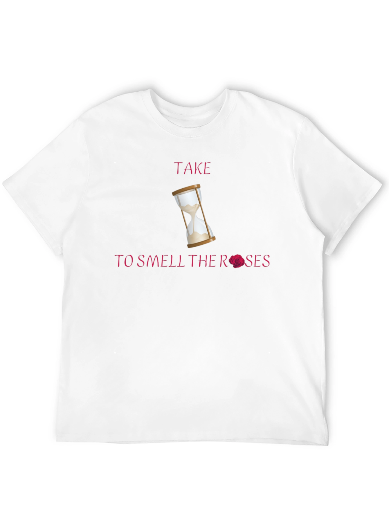 Take Time T-Shirt with Hourglass & Rose Graphic