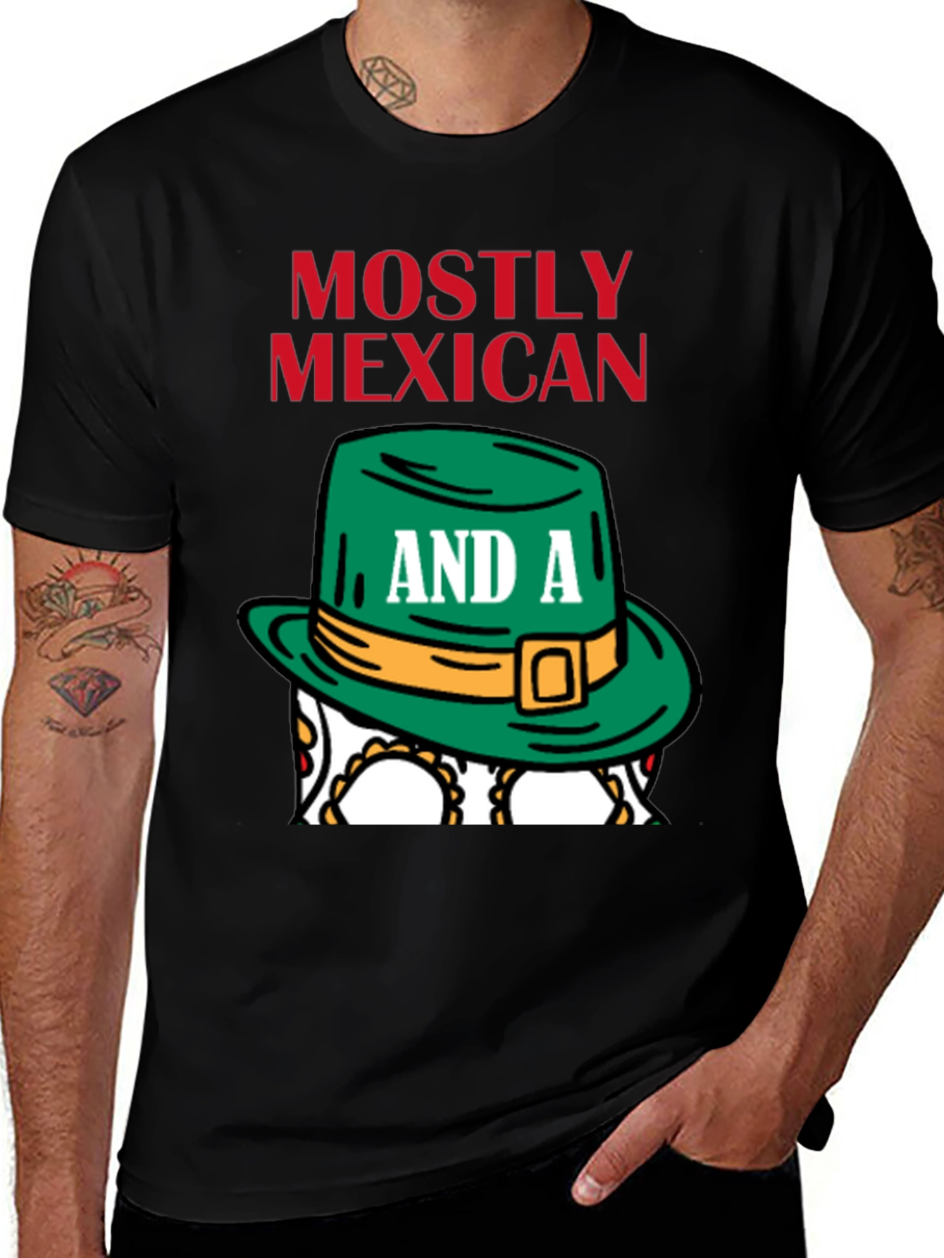 Mostly Mexican and a Little Irish T-Shirt