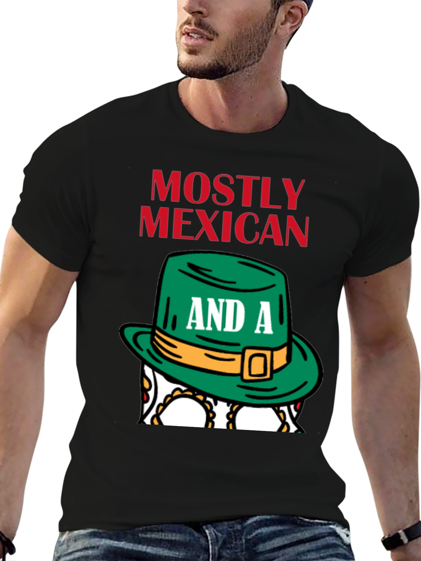 Mostly Mexican and a Little Irish T-Shirt