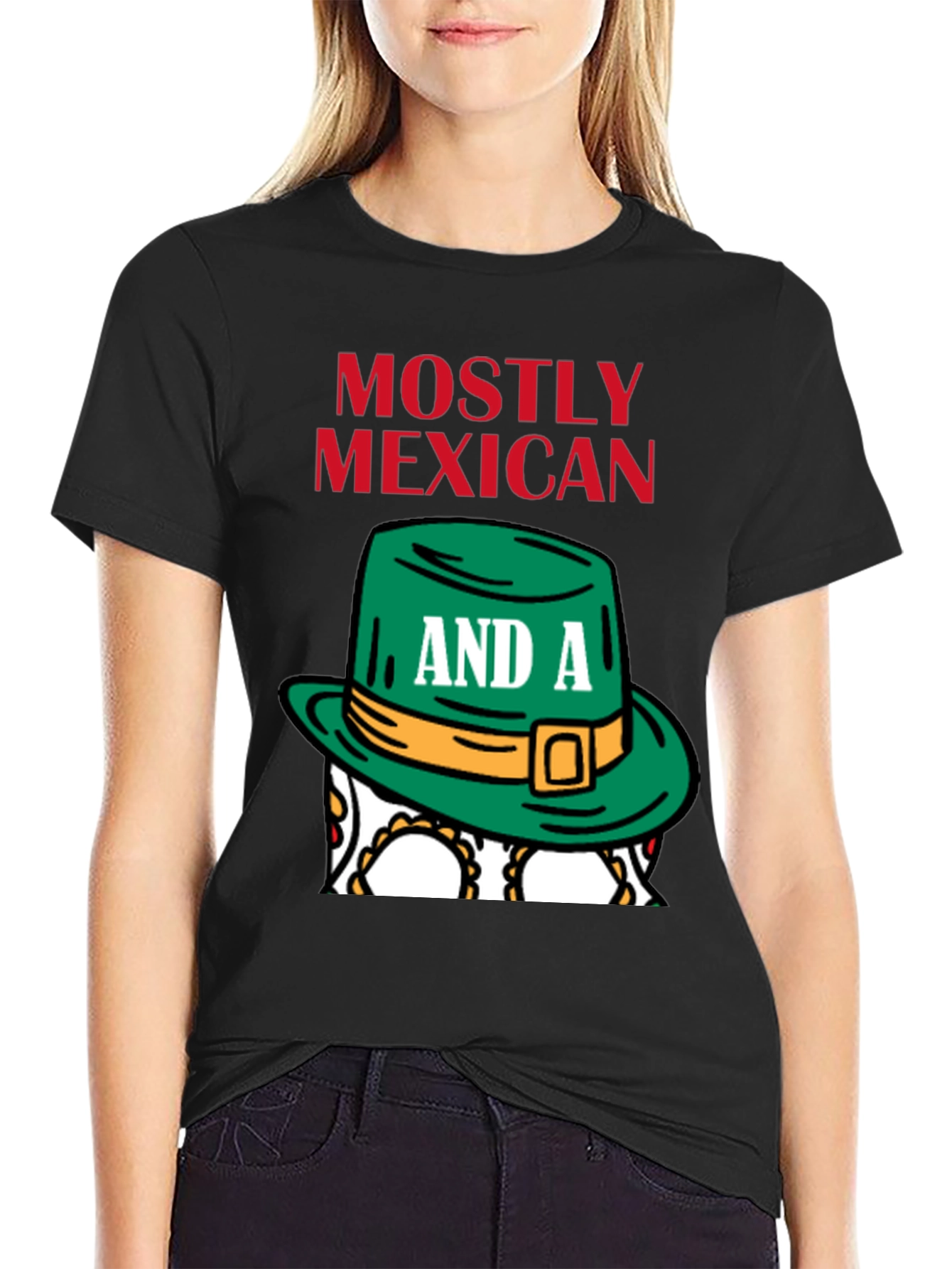 Mostly Mexican and a Little Irish T-Shirt