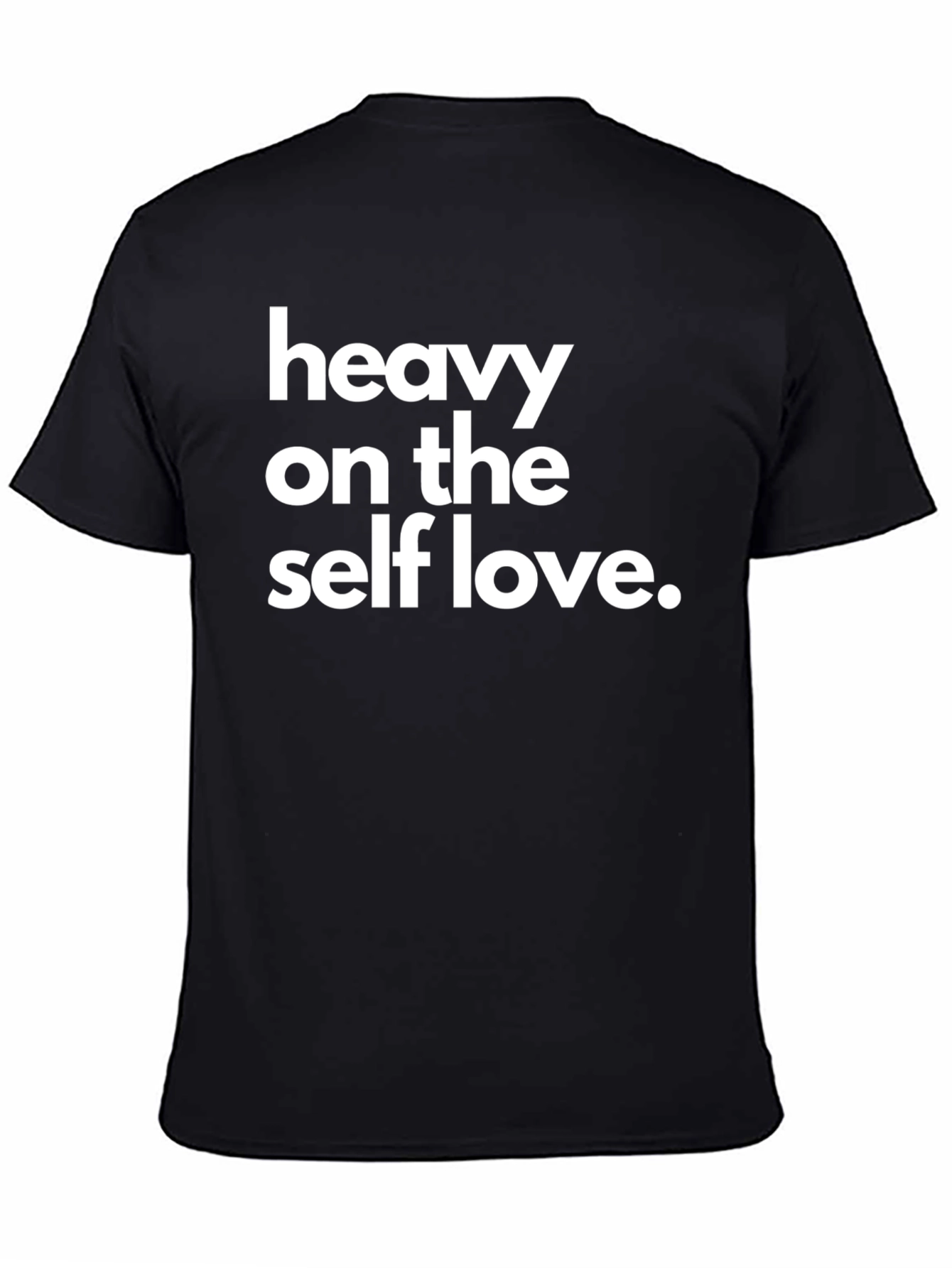 Heavy on the Self Love Graphic Tee