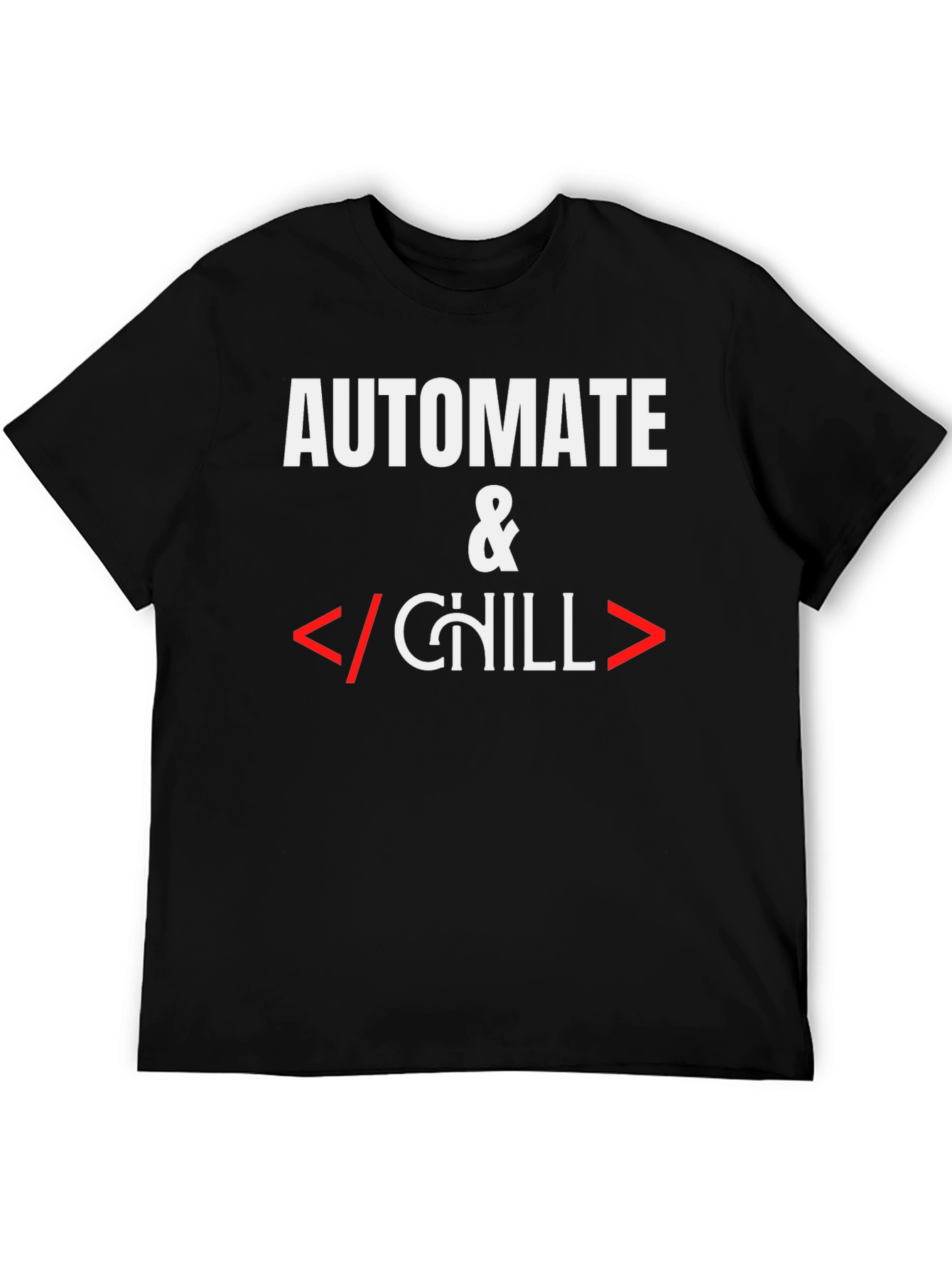 Automate & Chill T-Shirt - Programmer Humor Tee