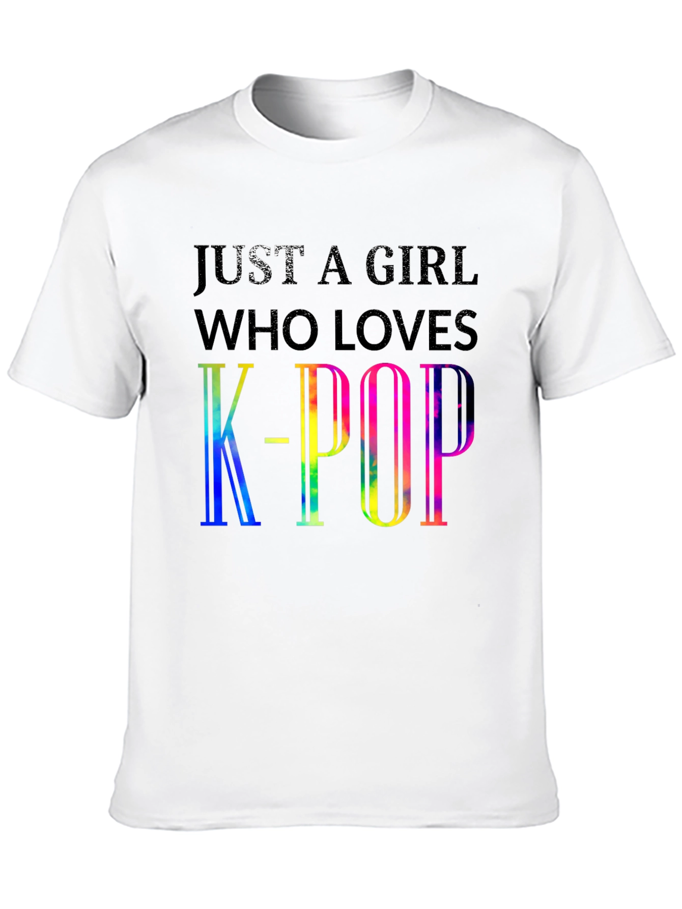 Just a Girl Who Loves K-Pop T-Shirt