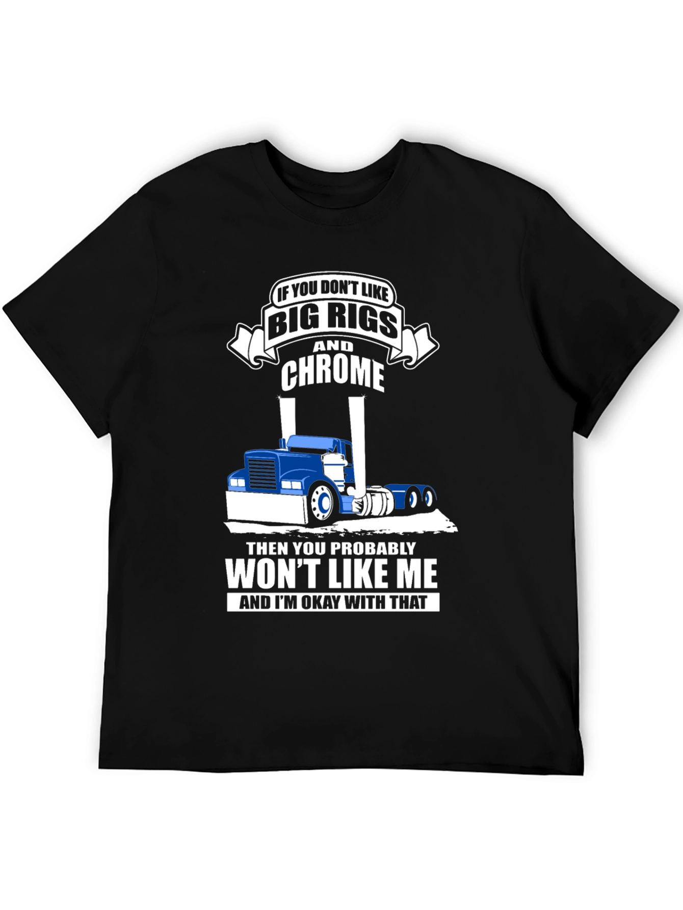 Big Rigs and Chrome T-Shirt