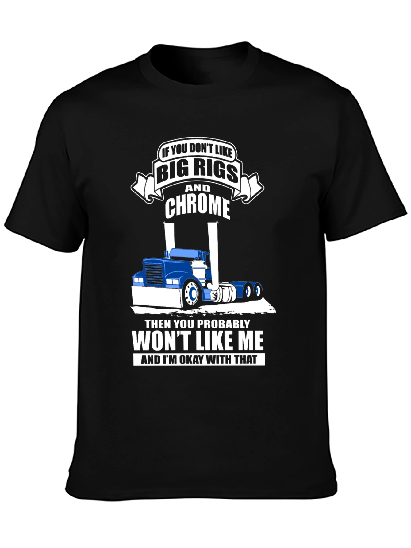 Big Rigs and Chrome T-Shirt