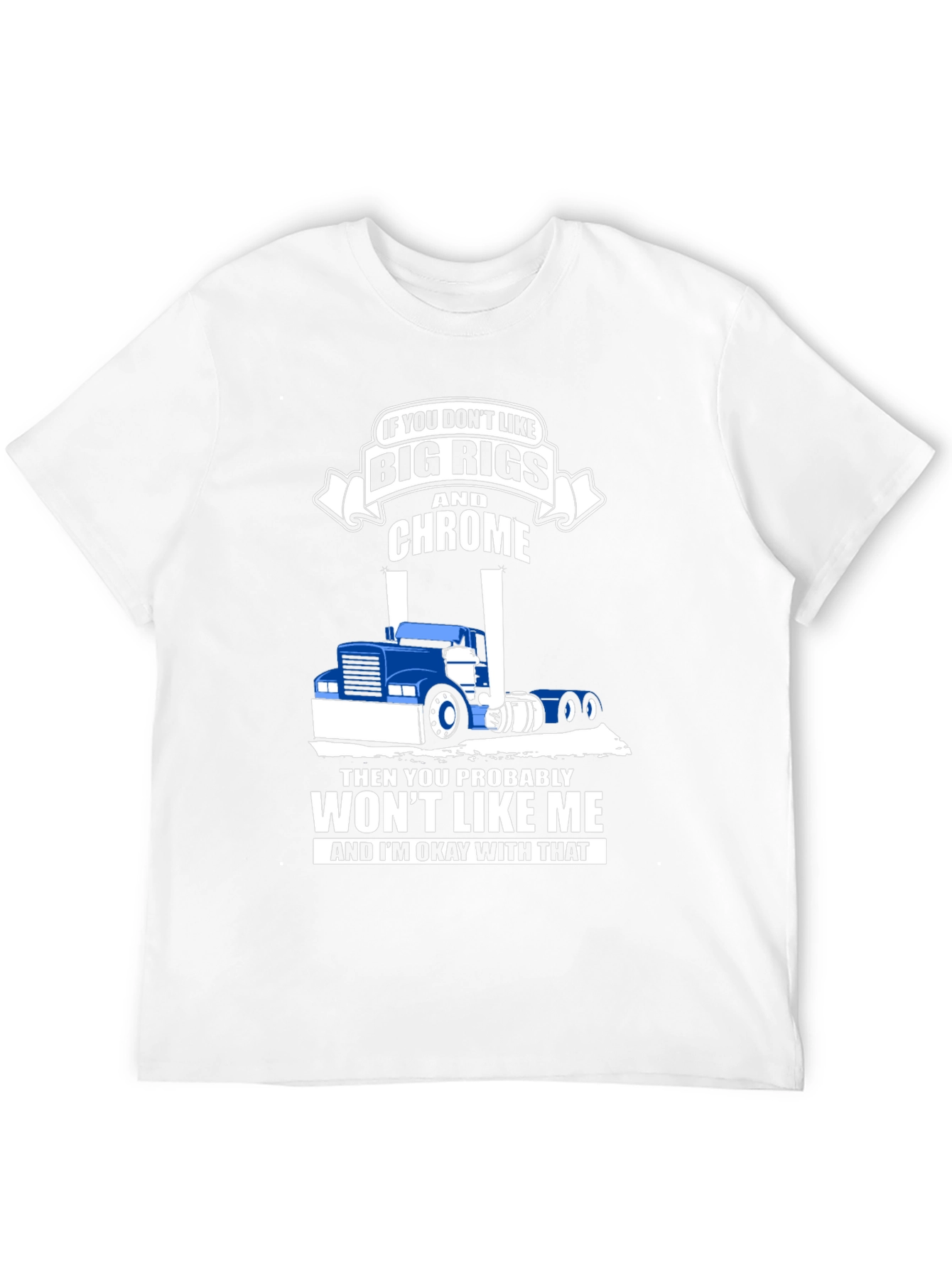 Big Rigs and Chrome T-Shirt