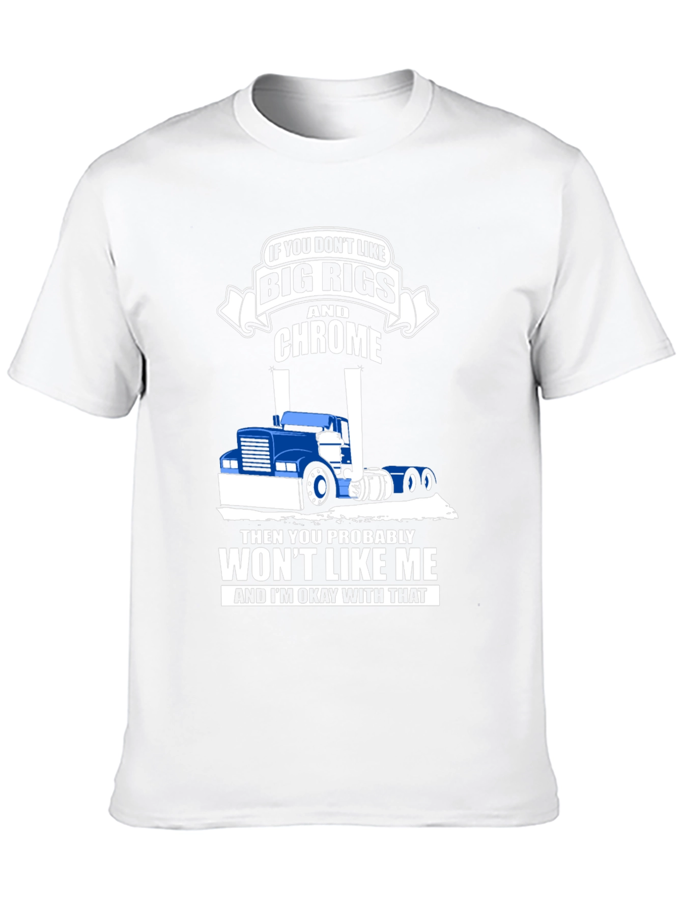 Big Rigs and Chrome T-Shirt