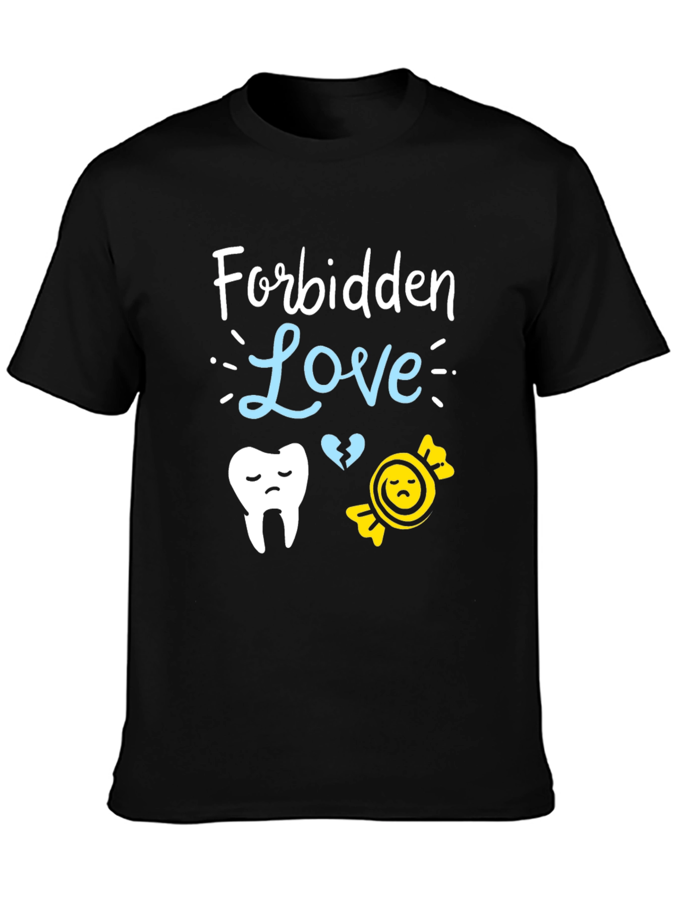 Forbidden Love Dental T-Shirt