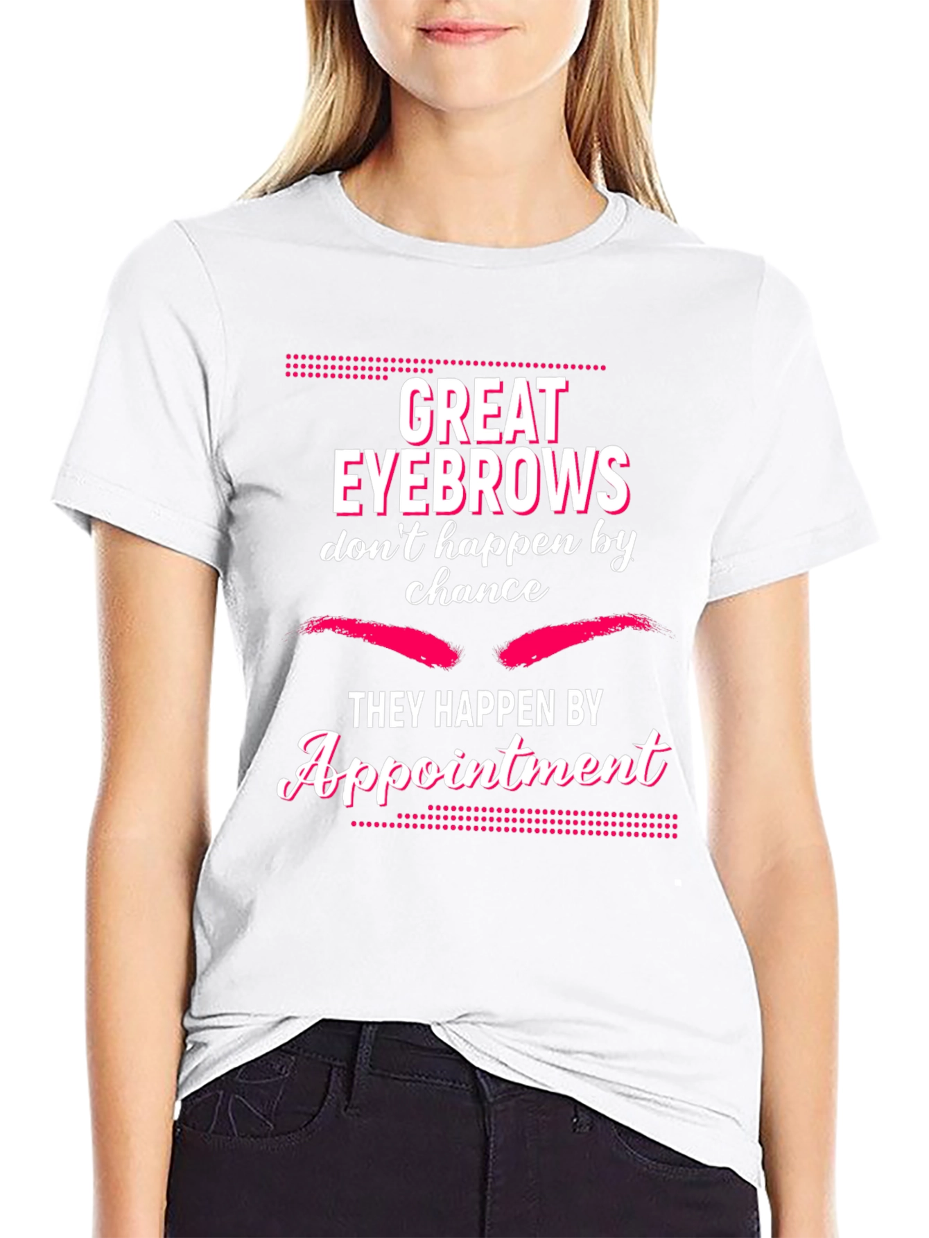 Great Eyebrows Appointment T-Shirt - Black
