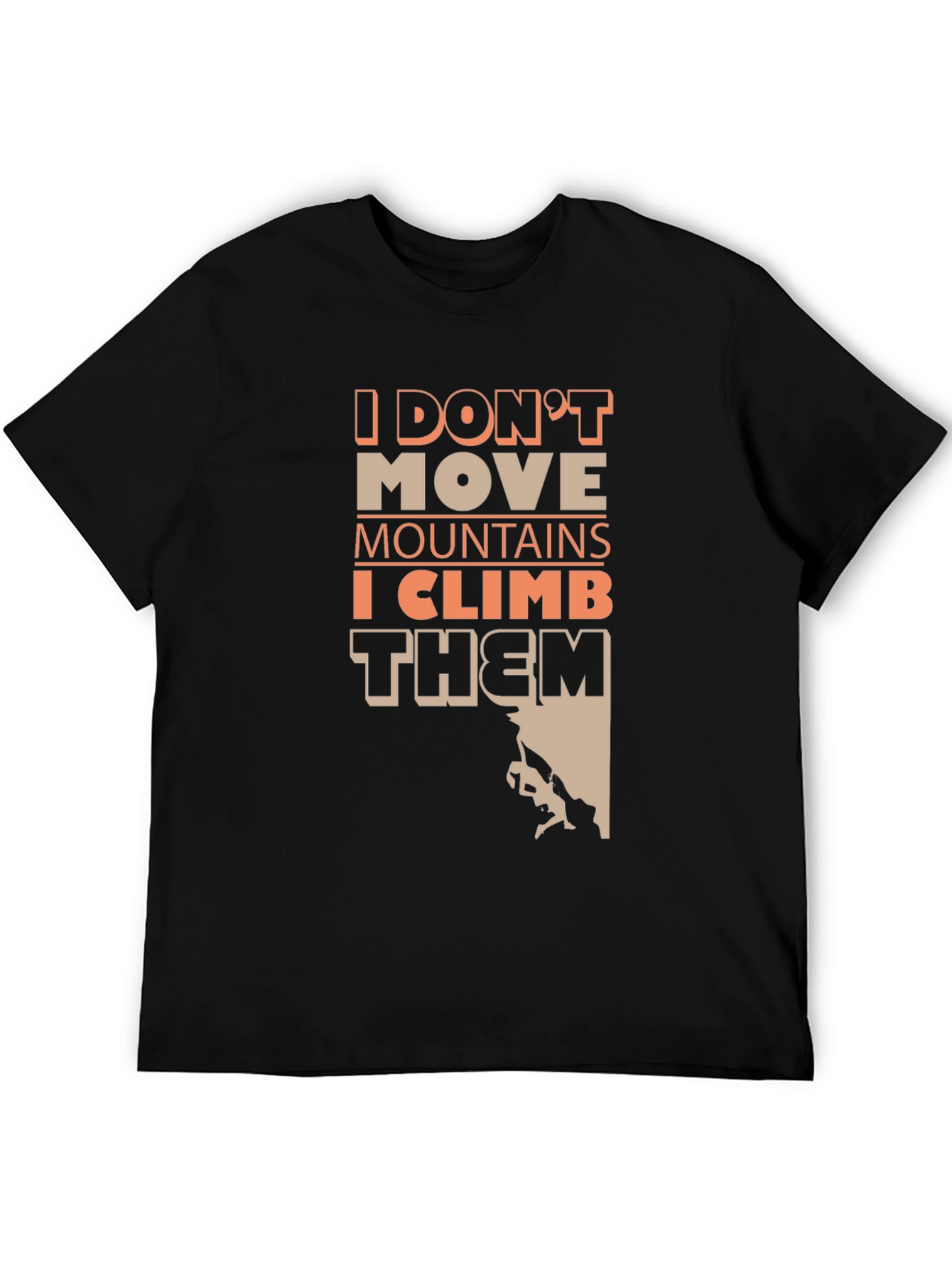 Climb Mountains T-Shirt - Adventure Apparel