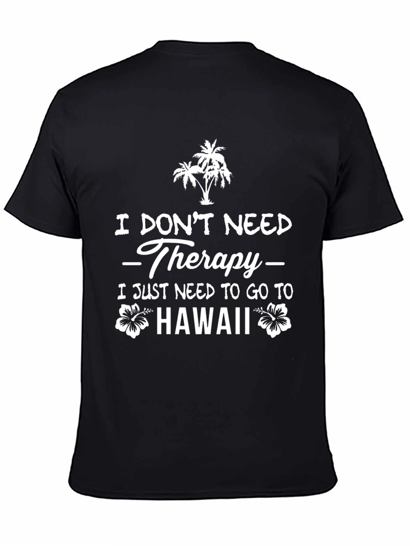 Hawaii Therapy T-Shirt - Tropical Palm & Flower Design
