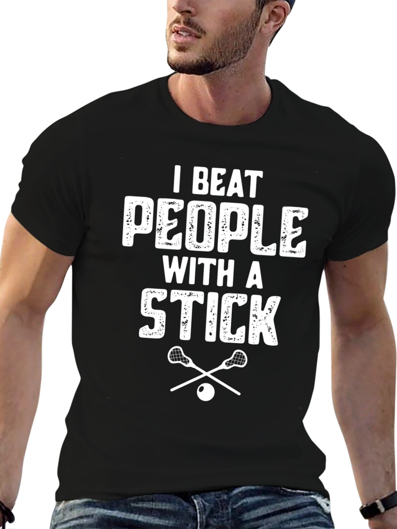 I Beat People With A Stick Lacrosse T-Shirt