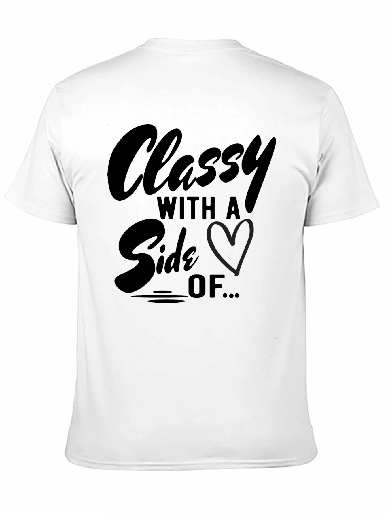 Classy With A Side Of... Graphic T-Shirt