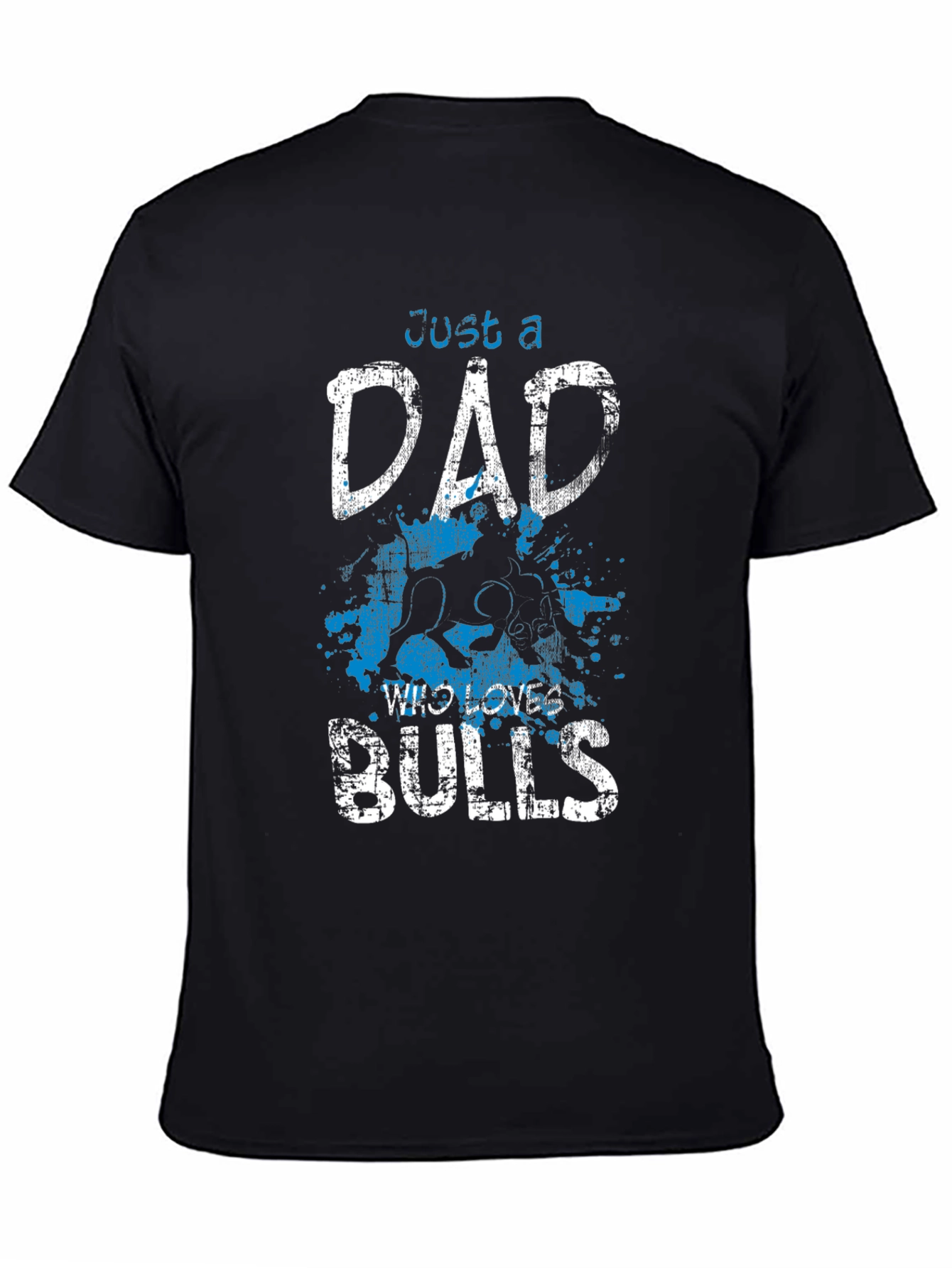 Just A Dad Who Loves Bulls Graphic T-Shirt