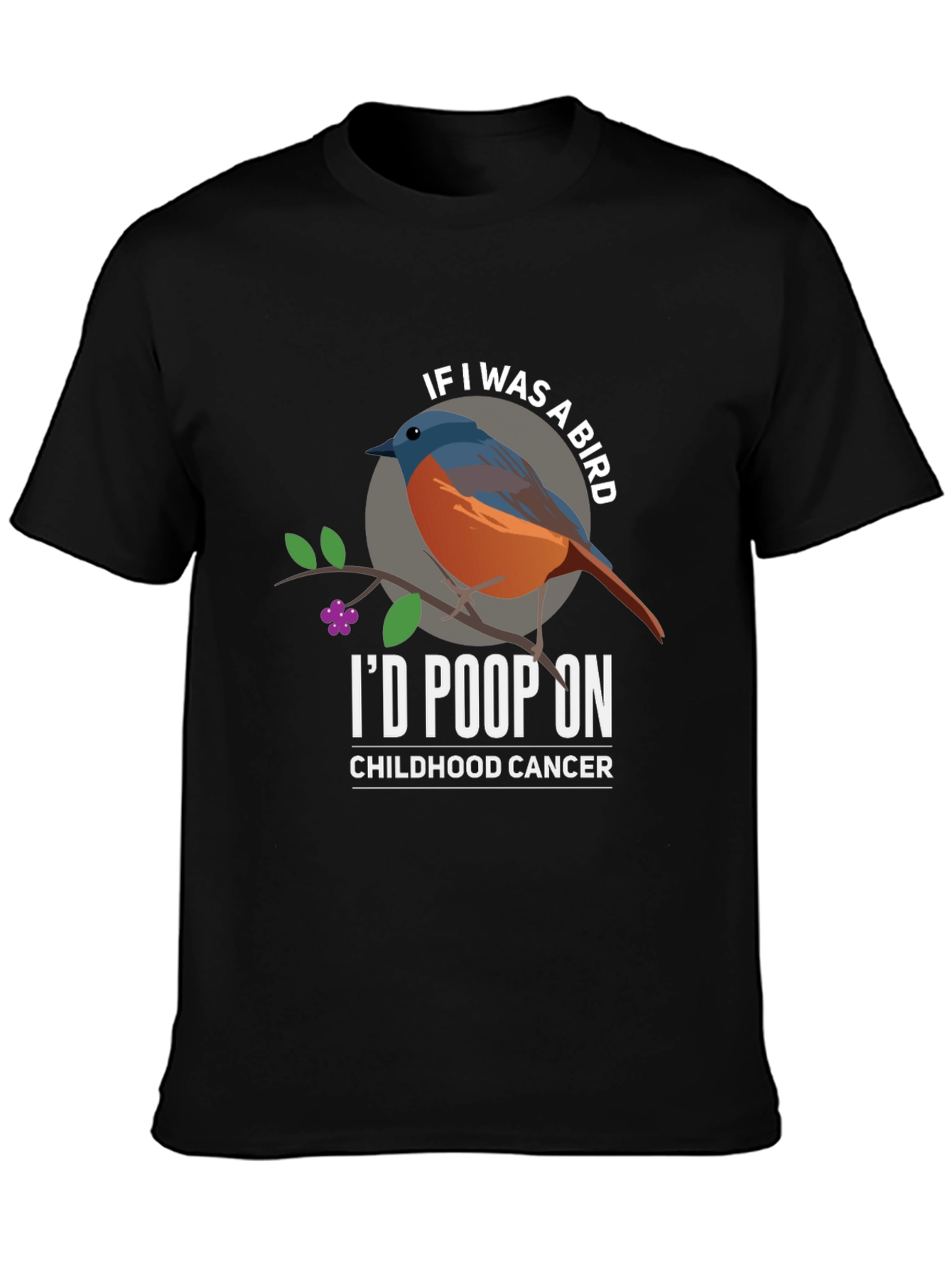 Id Poop On Childhood Cancer T-Shirt