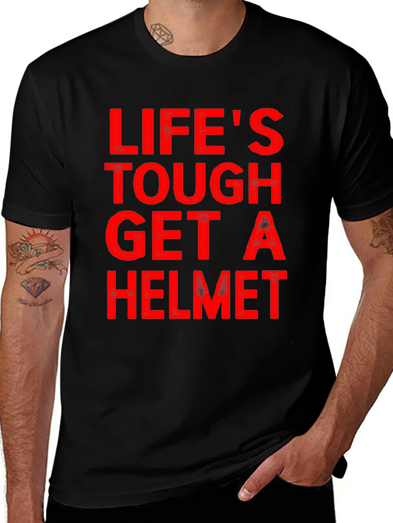 Lifes Tough Get A Helmet T-Shirt
