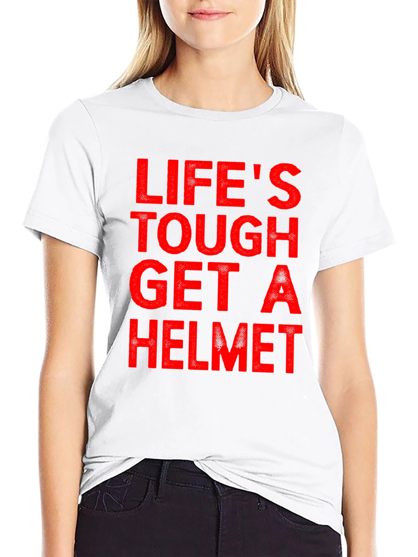 Lifes Tough Get A Helmet T-Shirt