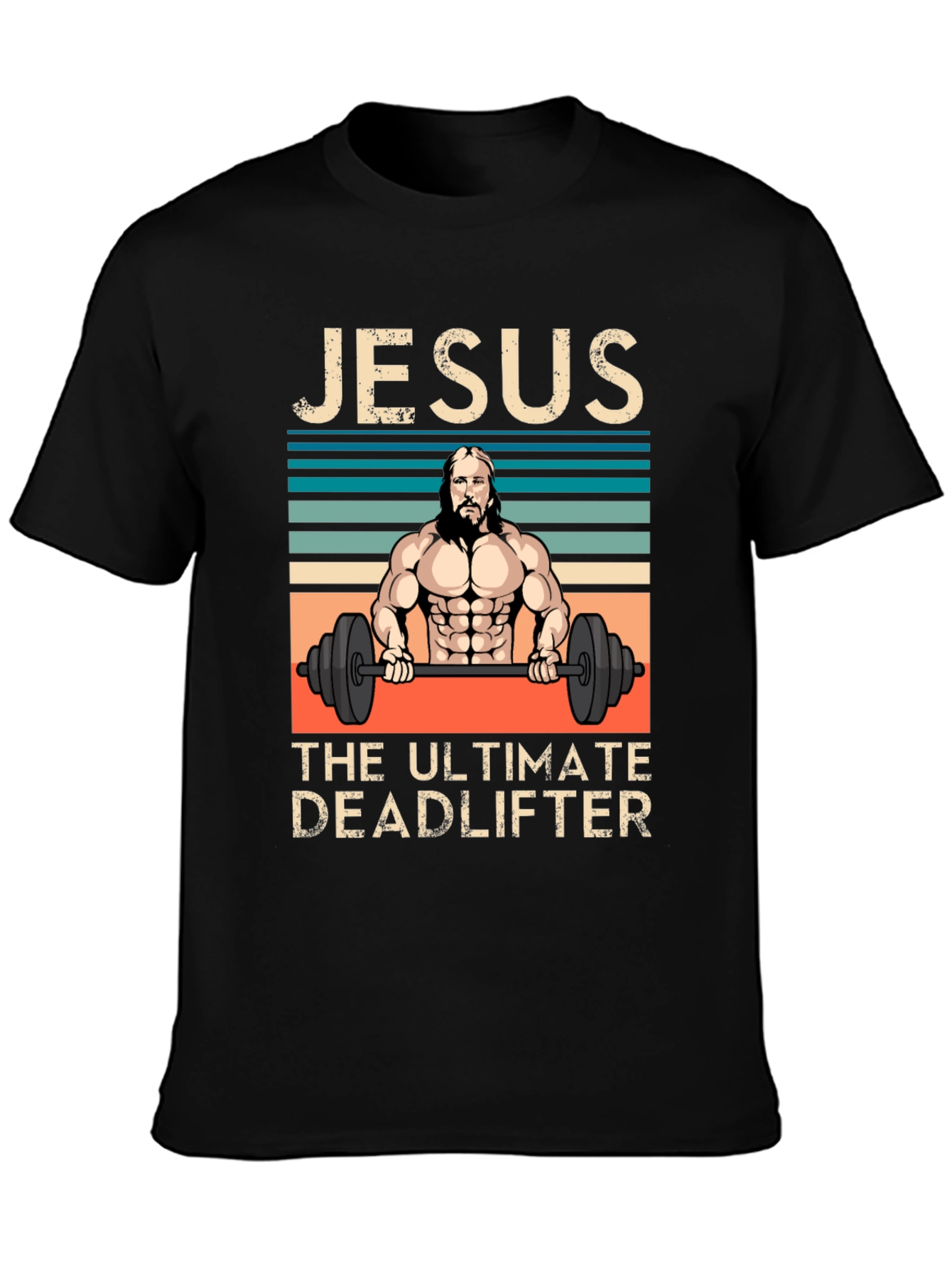 Jesus The Ultimate Deadlifter Graphic T-Shirt