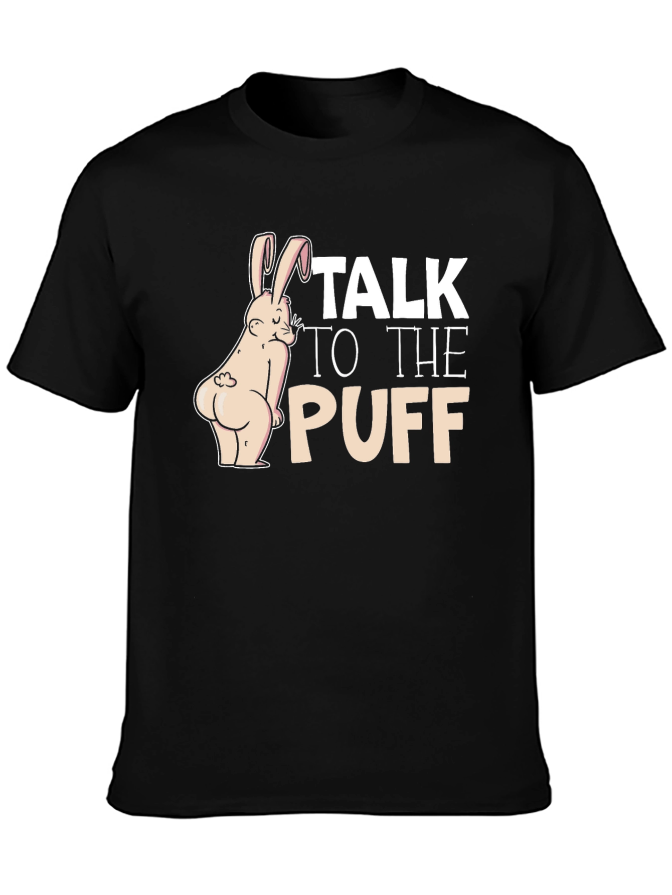 Talk To The Puff Funny Bunny Black T-Shirt