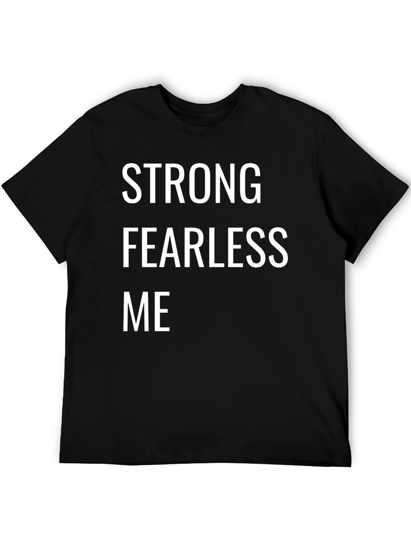 Strong Fearless Me Graphic Tee